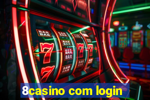 8casino com login